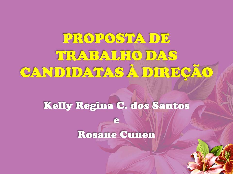 Proposta de trabalho das candidatas à direção