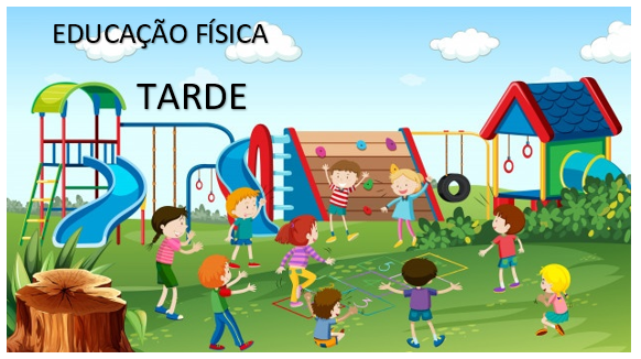Atividades Complementares-  EDUCAÇÃO FÍSICA - TODAS AS TURMAS - TARDE