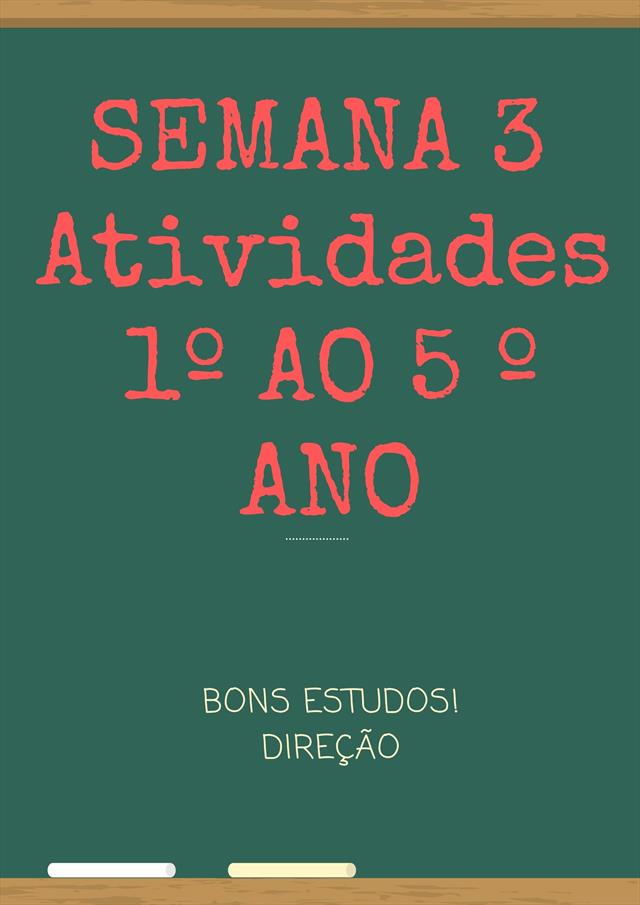 SEMANA 3- ATIVIDADES 1º AO 5 º ANO