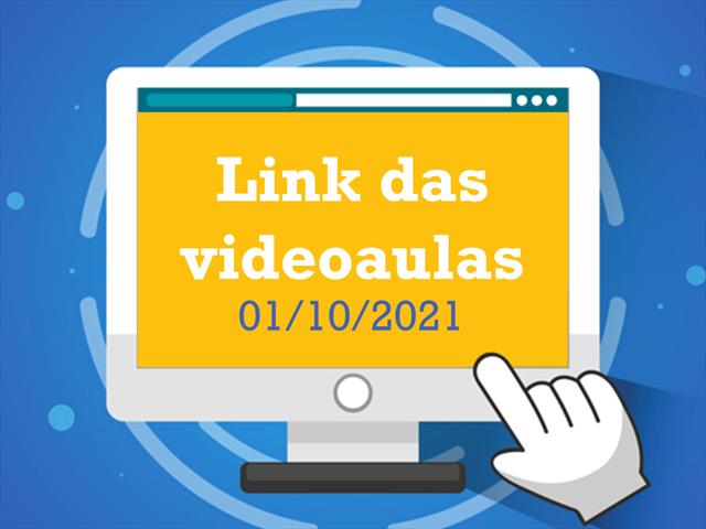 Links para as videoaulas - 01/10