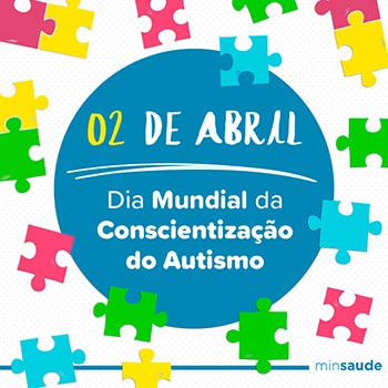 2 DE ABRIL - DIA MUNDIAL DA CONSCIENTIZAÇÃO DO AUTISMO