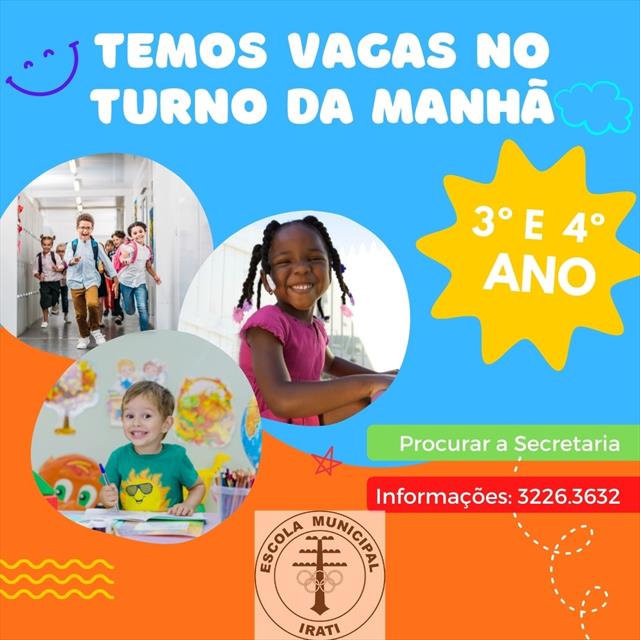 Disponibilizamos vagas para 3º e 4º ano no turno da manhã